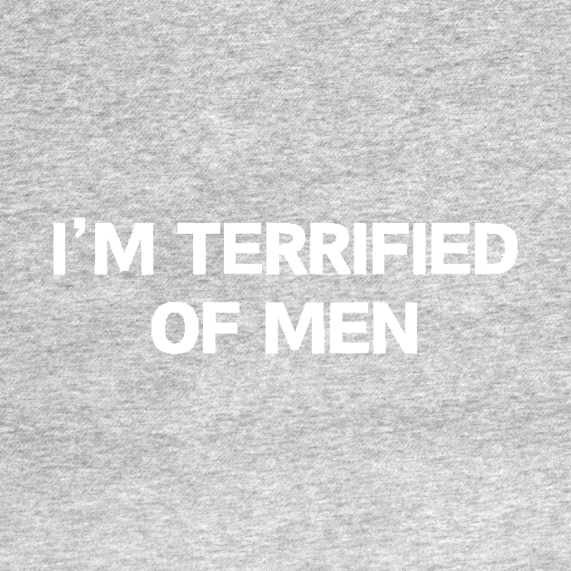 i'm terrified of men by manandi1